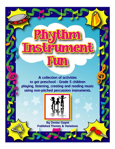 Rhythm Instrument Fun<br>Denise Gagn