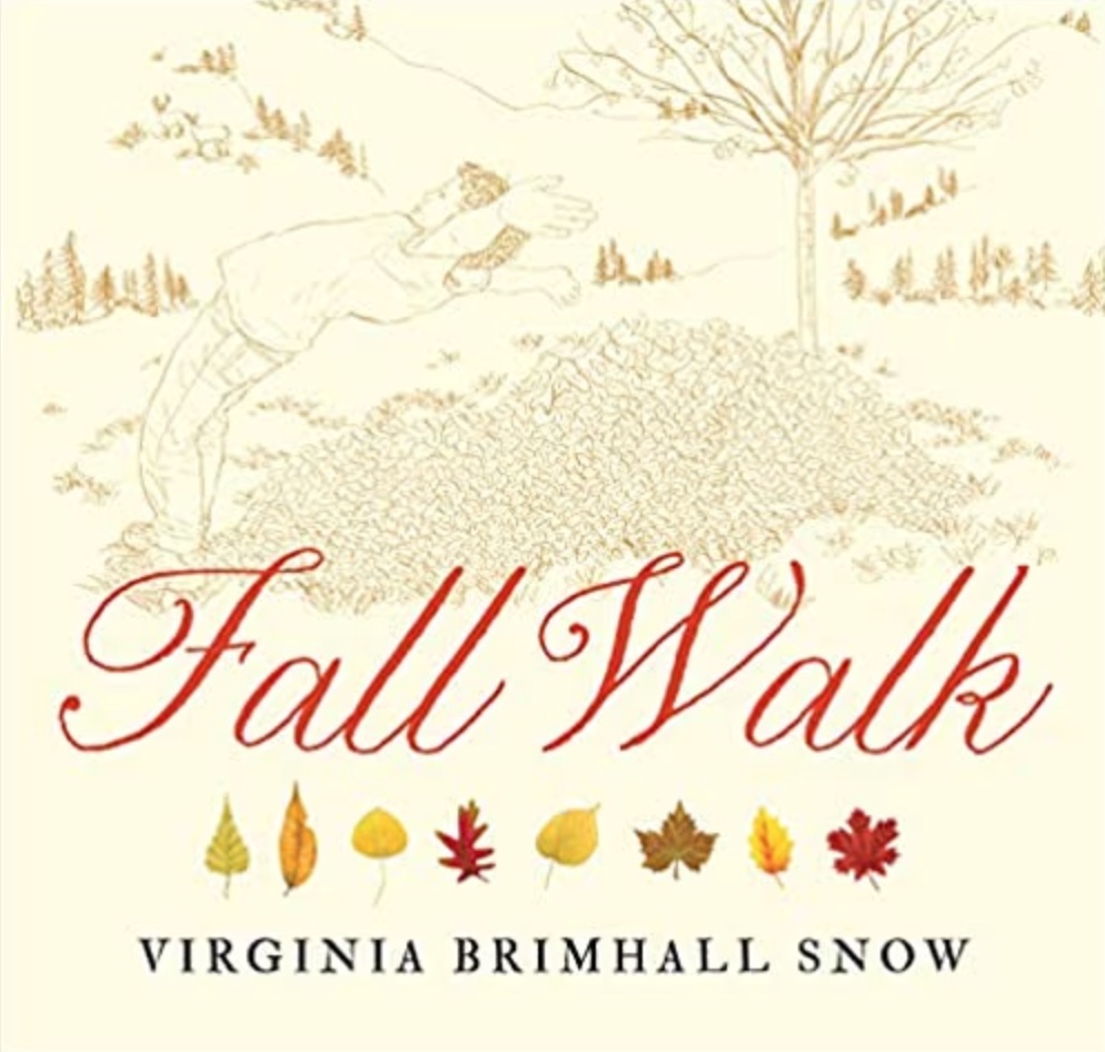 Fall Walk<br>Virginia Brimhall Snow