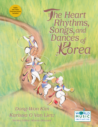   <!-- 1 -->The Heart Rhythms, Songs, and Dances of Korea<br>Dong-Won Kim and Karissa Van Liew